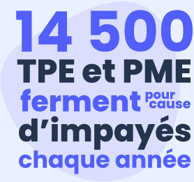 14500 tpe et pme ferment pour cause d'impayés chaque année